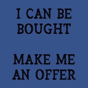 Always happy to receive offers
